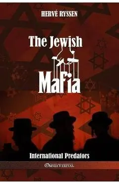 The Jewish Mafia: International Predators - Hervé Ryssen