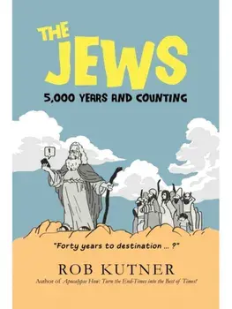The Jews. 5,000 Years and Counting, Paperback/Rob Kutner