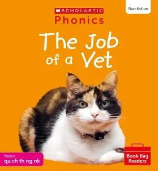 The Job of a Vet (Set 4) Matched to Little Wandle Letters and Sounds Revised, Paperback/Suzy Ditchburn