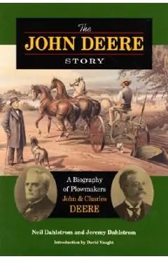 The John Deere Story - Jeremy Dahlstrom