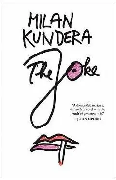 The Joke - Milan Kundera
