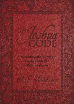 The Joshua Code: 52 Scripture Verses Every Believer Should Know, Hardcover/O. S. Hawkins
