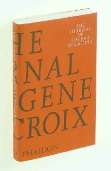 The Journal of Eugene Delacroix, Paperback/Hubert Wellington