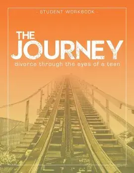 The Journey: Divorce Through the Eyes of a Teen Student Workbook, Paperback/Krista Smith-Larson