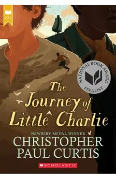 The Journey of Little Charlie (Scholastic Gold) - Christopher Paul Curtis