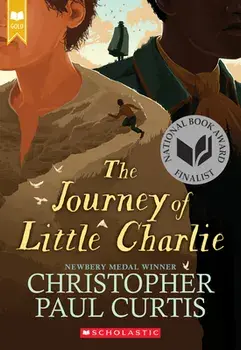 The Journey of Little Charlie (Scholastic Gold), Paperback/Christopher Paul Curtis