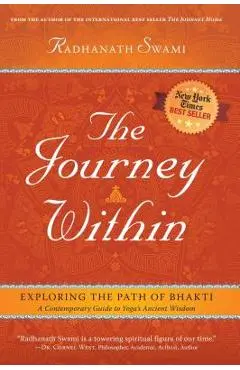 The Journey Within: Exploring the Path of Bhakti - Radhanath Swami