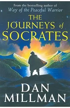 The Journeys of Socrates: An Adventure - Dan Millman