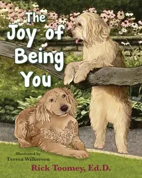 The Joy of Being You, Paperback/Rick Toomey