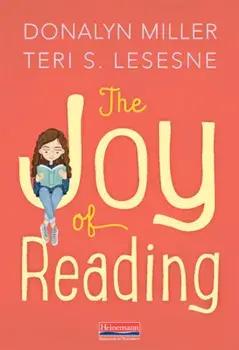 The Joy of Reading, Paperback/Donalyn Miller