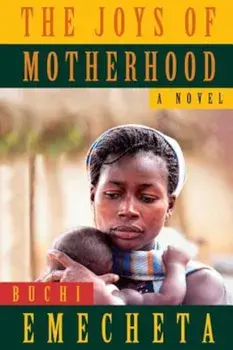 The Joys of Motherhood, Paperback/Buchi Emecheta