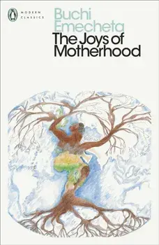 The Joys of Motherhood, Paperback/Buchi Emecheta