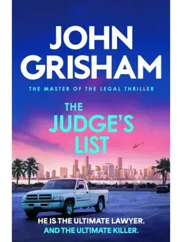 The Judge's List. The engrossing legal thriller from the number 1 Sunday Times bestselling author, Paperback/John Grisham