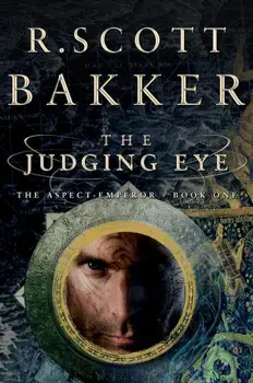 The Judging Eye, Paperback/R. Scott Bakker