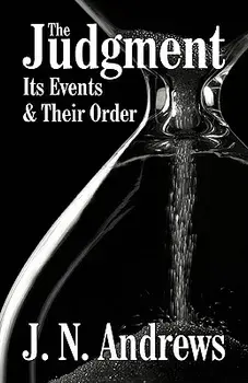 The Judgment: Its Events & Their Order, Paperback/J. N. Andrews