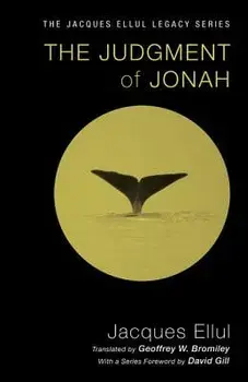 The Judgment of Jonah, Paperback/Jacques Ellul