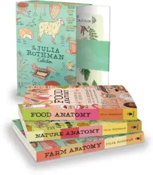 The Julia Rothman Collection: Farm Anatomy, Nature Anatomy, and Food Anatomy, Paperback/Julia Rothman