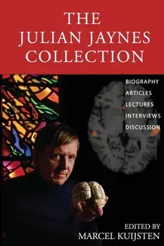 The Julian Jaynes Collection, Paperback/Marcel Kuijsten