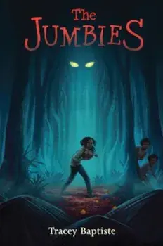 The Jumbies, Hardcover/Tracey Baptiste