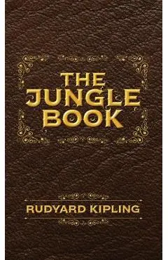 The Jungle Book: The Original Illustrated 1894 Edition - Rudyard Kipling