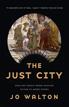 The Just City, Paperback/Jo Walton