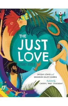 The Just Love Story Bible - Jacqui Lewis