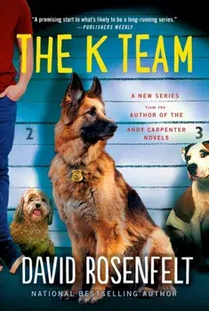 The K Team, Paperback/David Rosenfelt