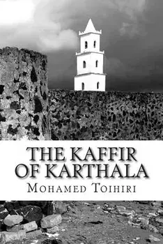 The Kaffir of Karthala, Paperback/Mohamed a. Toihiri