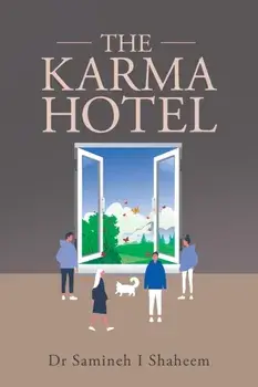 The Karma Hotel, Paperback/Dr Samineh I Shaheem