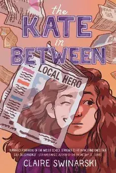 The Kate in Between, Paperback/Claire Swinarski