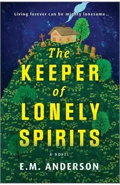 The Keeper of Lonely Spirits - E. M. Anderson