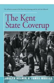 The Kent State Coverup, Paperback/James Munves