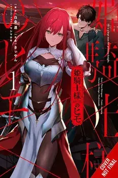 The Kept Man of the Princess Knight, Vol. 1 (manga), Paperback/Toru Shirogane
