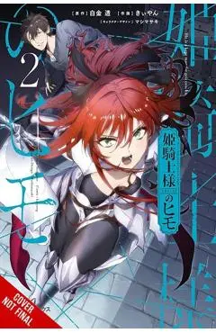 The Kept Man of the Princess Knight, Vol. 2 (Manga) - Toru Shirogane