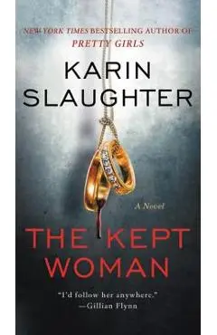 The Kept Woman - Karin Slaughter