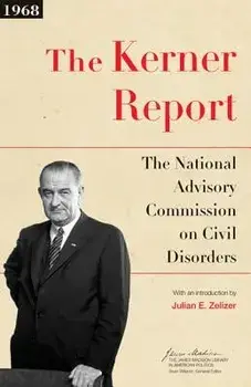 The Kerner Report: The National Advisory Commission on Civil Disorders, Paperback/The National Advisory Commission on Civi