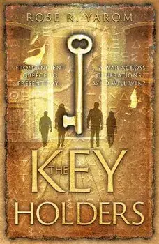 The Key Holders. A Novel, Paperback/Rose R. Yarom