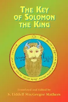 The Key of Solomon the King, Paperback/S. Liddell MacGregor Mathers