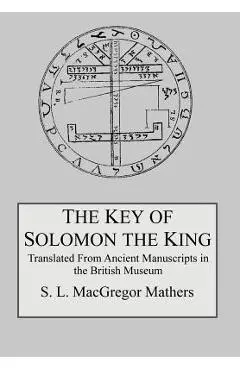 The Key of Solomon the King - S. L. Macgregor Mathers