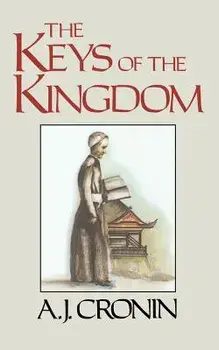 The Keys of the Kingdom, Paperback/A. J. Cronin