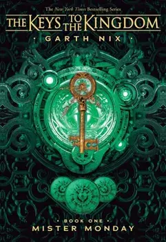 The Keys to the Kingdom: Mister Monday, Paperback/Garth Nix