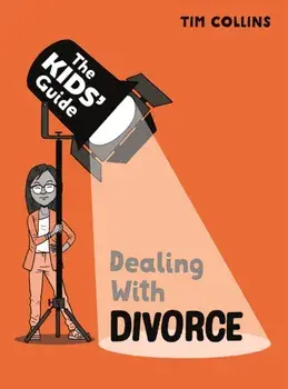 The Kids' Guide: Dealing with Divorce, Paperback/***