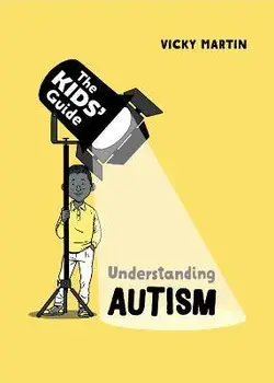 The Kids' Guide: Understanding Autism, Hardback/Vicky Martin