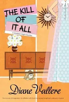 The Kill of It All, Hardcover/Diane Vallere