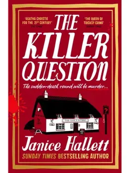 The Killer Question. the Sunday Times bestseller from the author of The Appeal, Main, Hardback/Janice Hallett