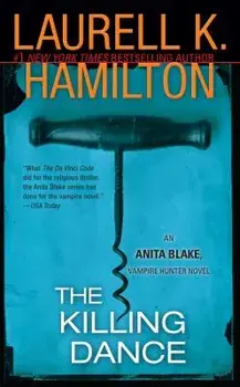 The Killing Dance: An Anita Blake, Vampire Hunter Novel/Laurell K. Hamilton