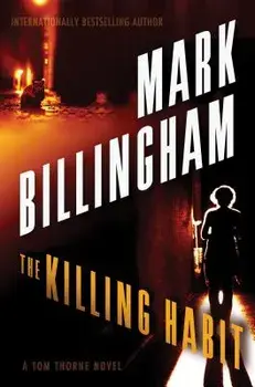 The Killing Habit: A Tom Thorne Novel, Paperback/Mark Billingham