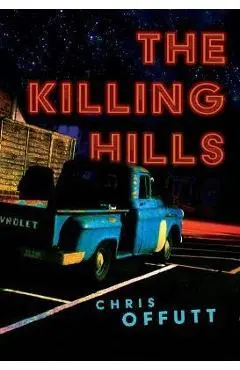 The Killing Hills - Chris Offutt