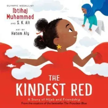 The Kindest Red. A Story of Hijab and Friendship, Paperback/S. K. Ali