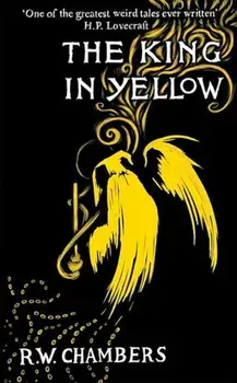 The King in Yellow, Deluxe Edition, Hardcover/Robert W. Chambers